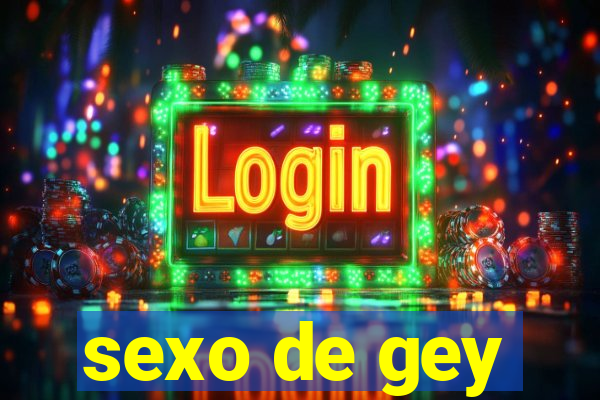 sexo de gey